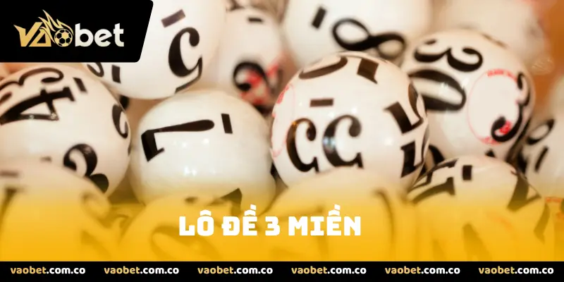 Lô đề 3 Miền